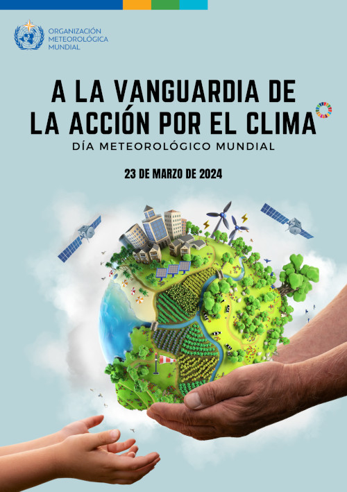 Día Meteorológico Mundial 2024 - A la vanguardia de la acción por el clima